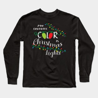 Favorite Color is Christmas Lights (White Text) Long Sleeve T-Shirt